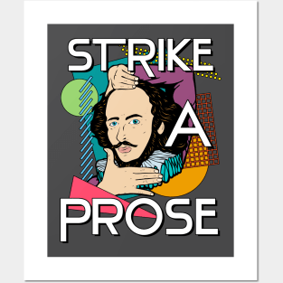 Strike a Prose Posters and Art